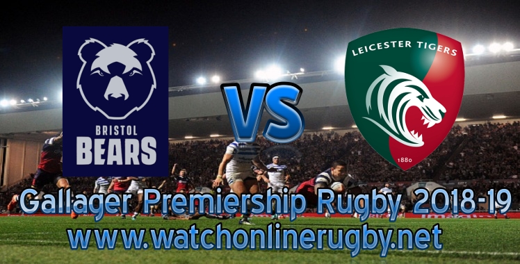 Bristol Bears Vs Leicester Tigers Live Stream