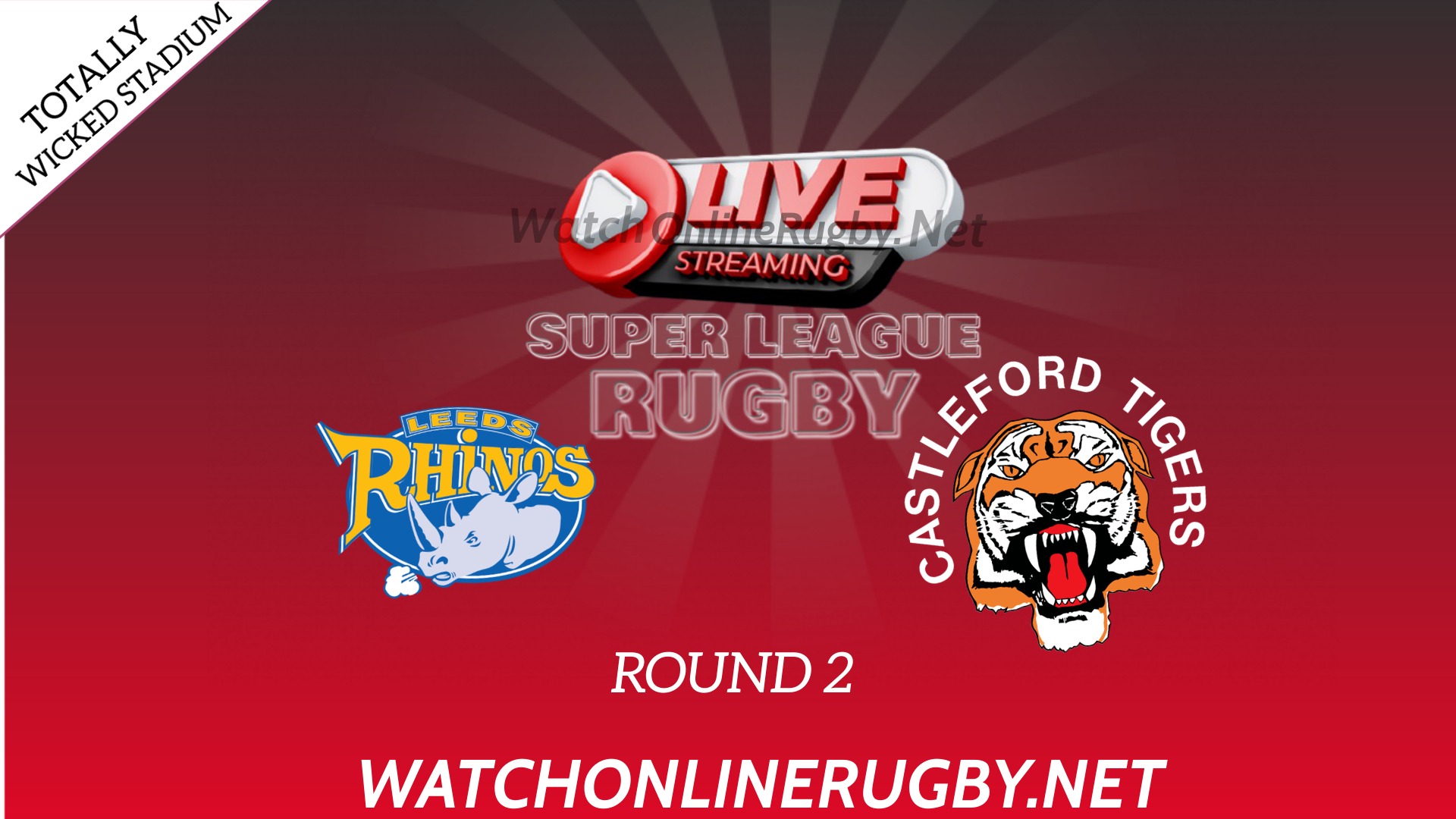 Live Leeds Rhinos Vs Castleford Tigers Online