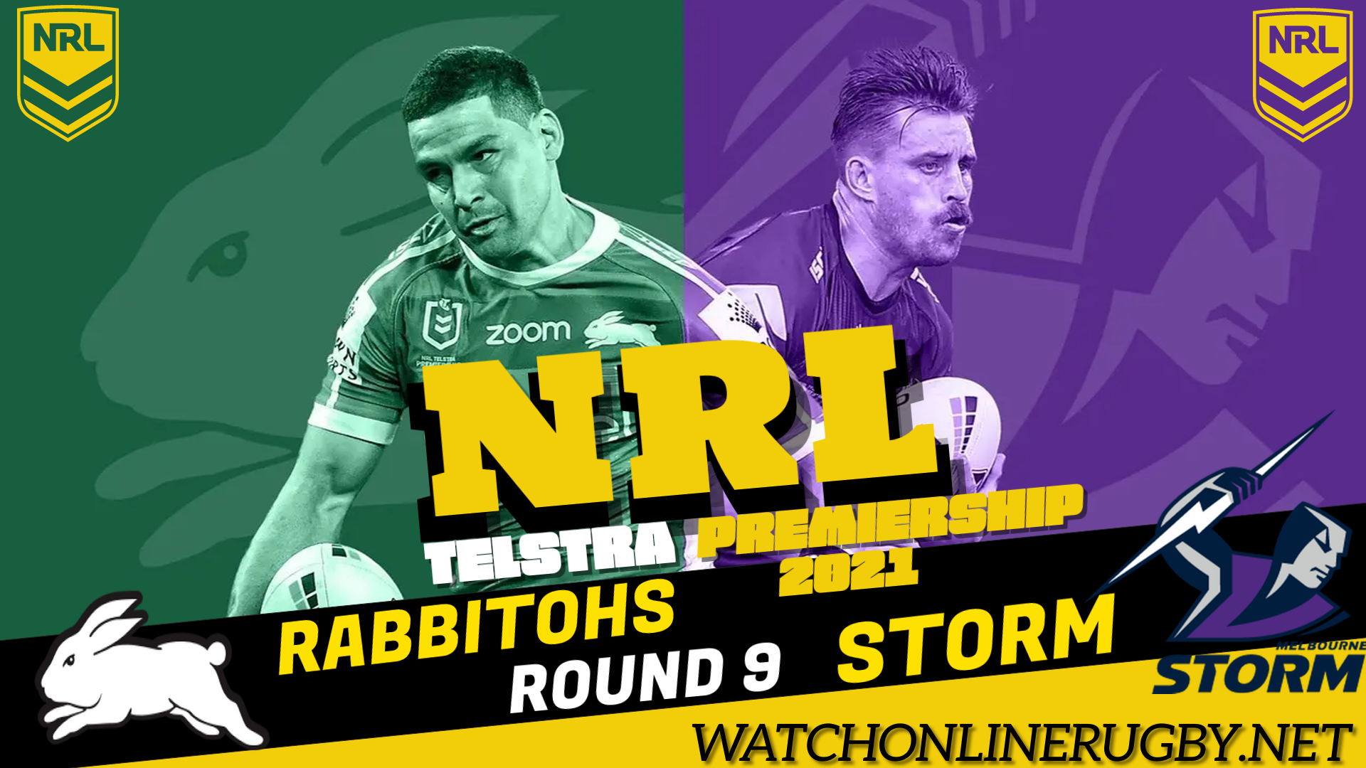 Rabbitohs VS Storm Live Streaming NRL 2018