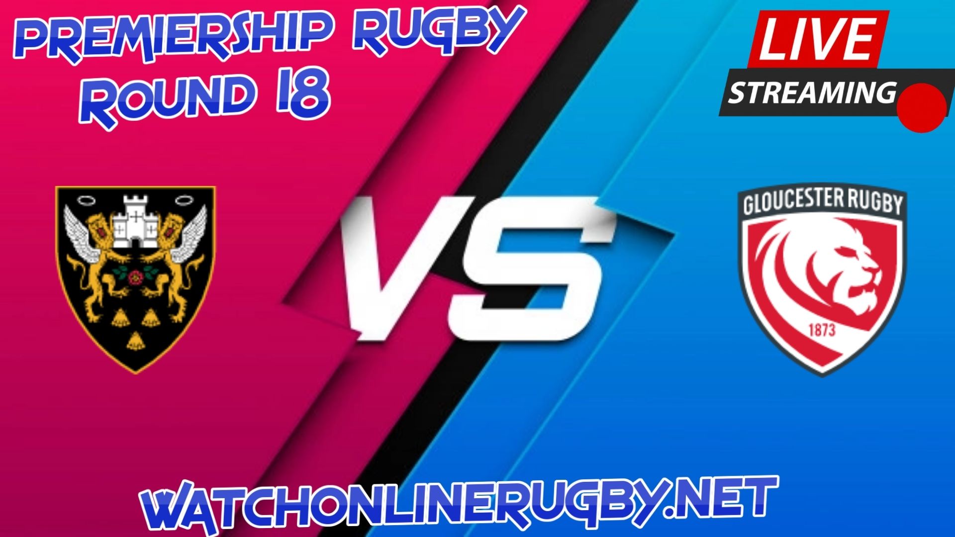 Northampton Saints Vs Gloucester Rugby Live