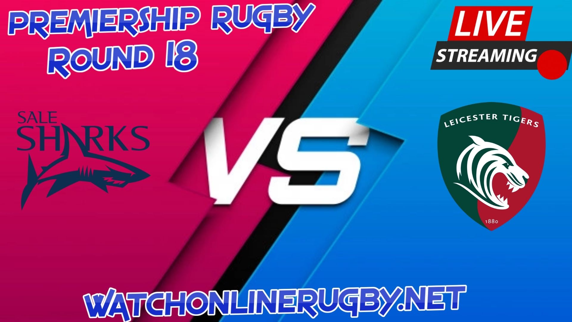 Sale Sharks Vs Leicester Tigers Live Stream
