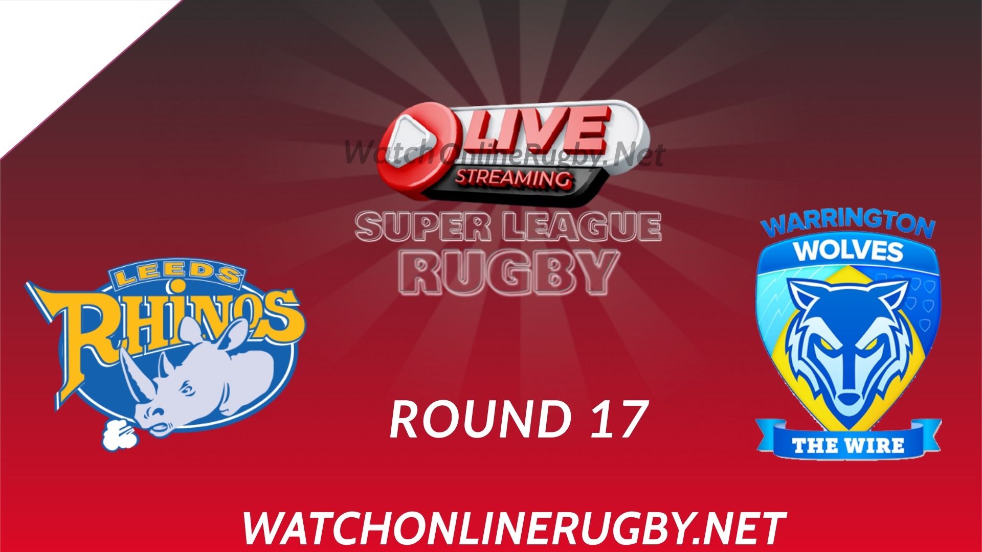 Live Leeds Rhinos Vs Warrington Wolves Online