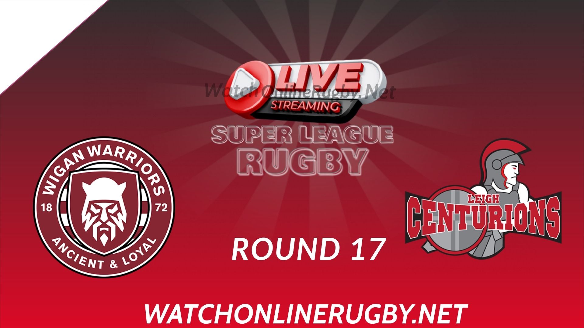 Watch Leigh Centurions Vs Wigan Warriors Live