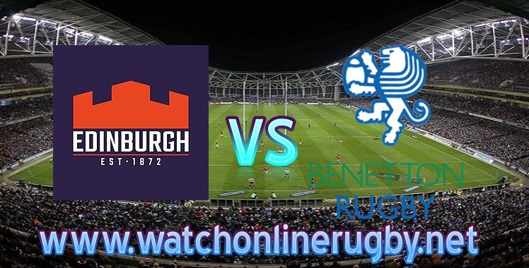 Live Pro14 Edinburgh VS Benetton