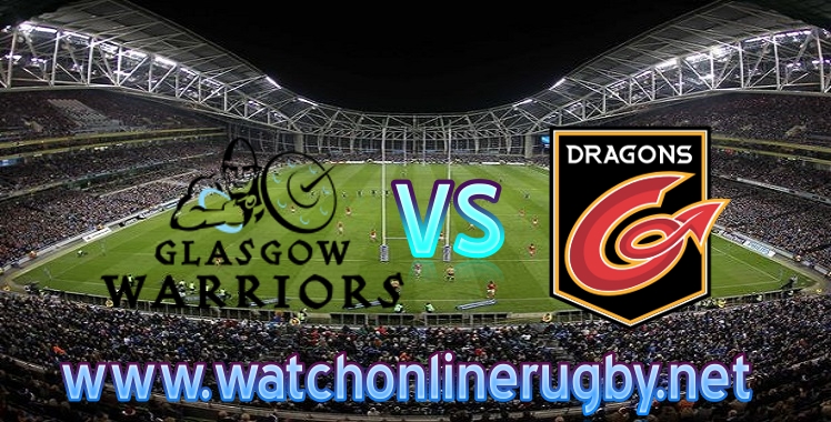 Pro14 Live Glasgow Warriors VS Dragons