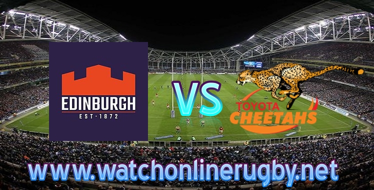 Live stream Edinburgh VS Cheetahs