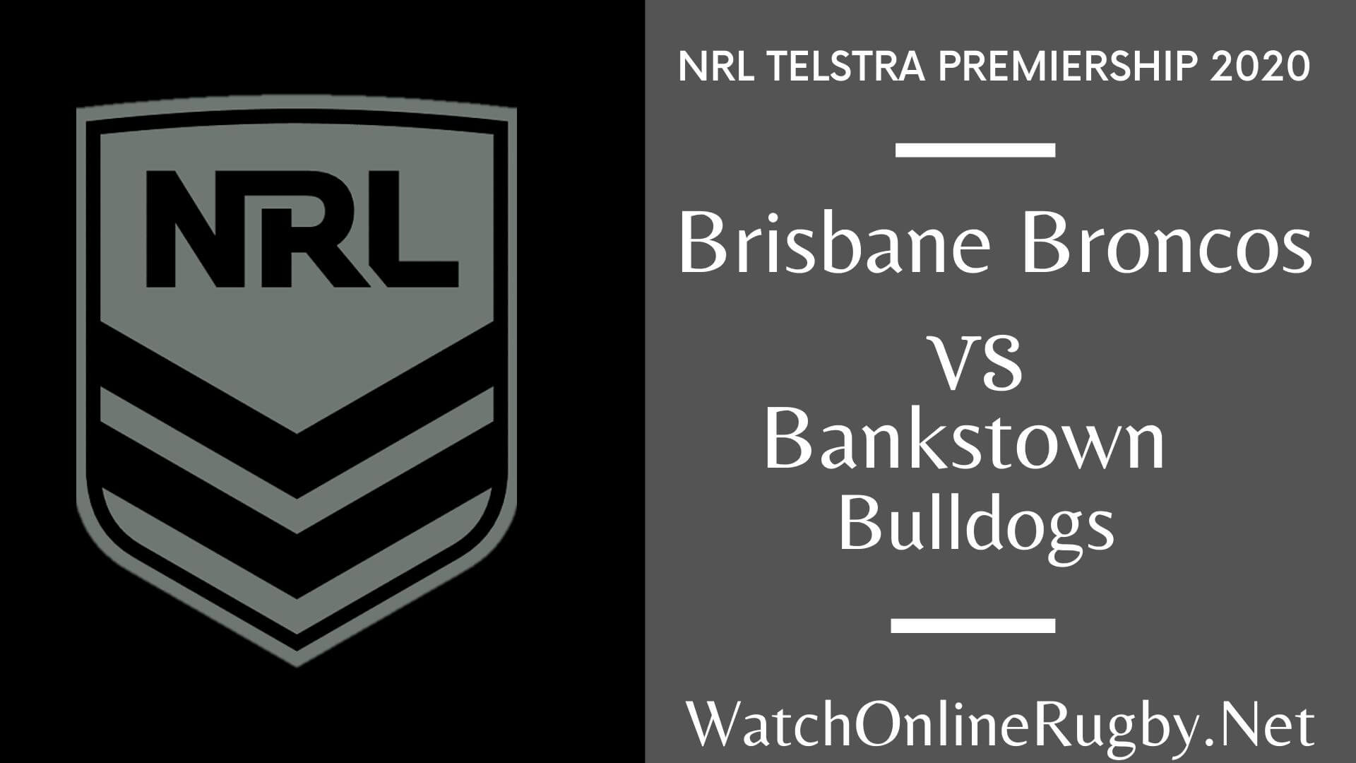 Broncos VS Bulldogs Live Stream