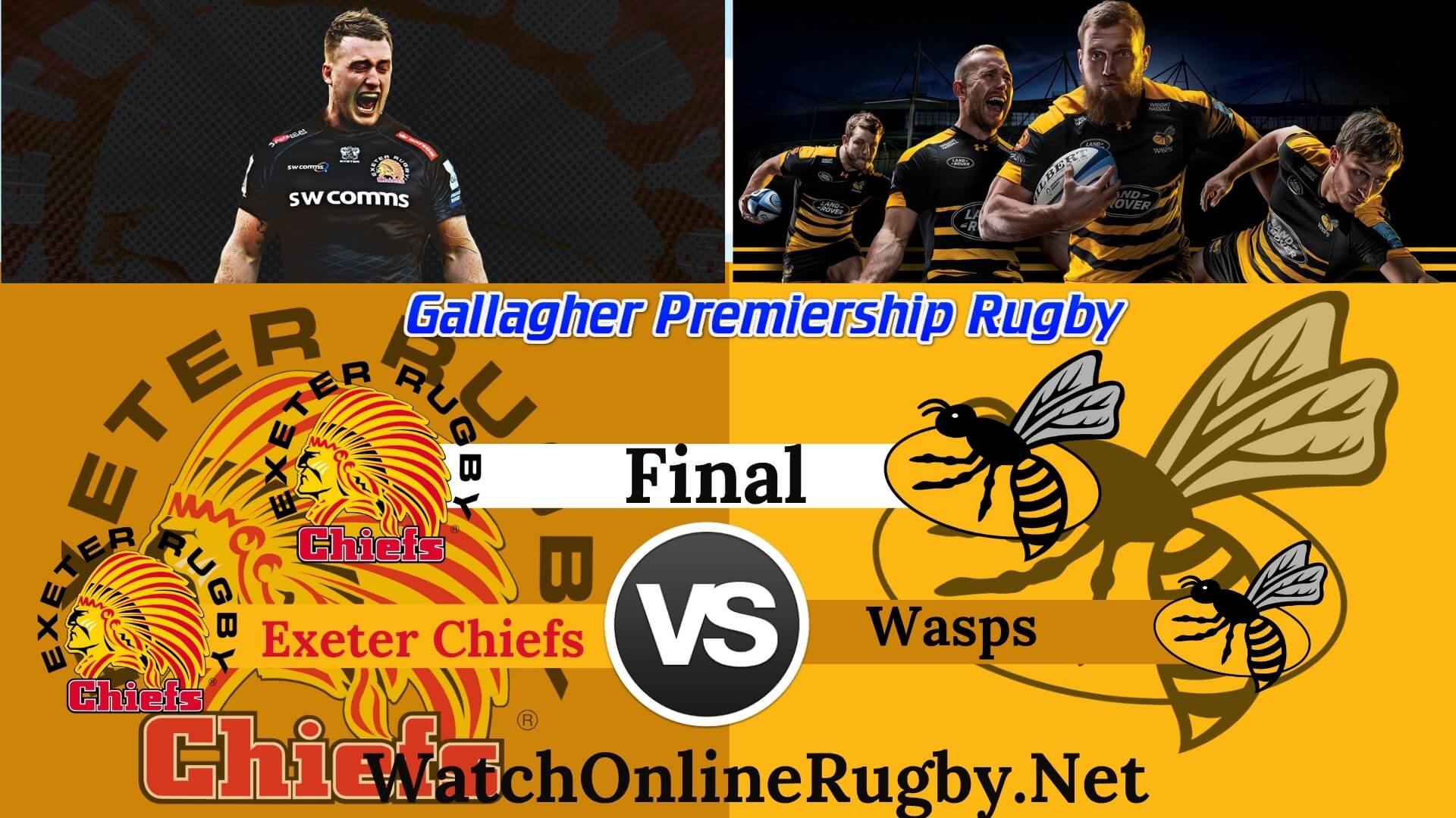Wasps vs Chiefs Aviva Rugby Final Live