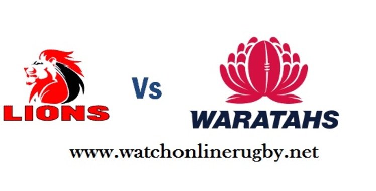 Live Waratahs vs Lions Semifinal 2018 Online