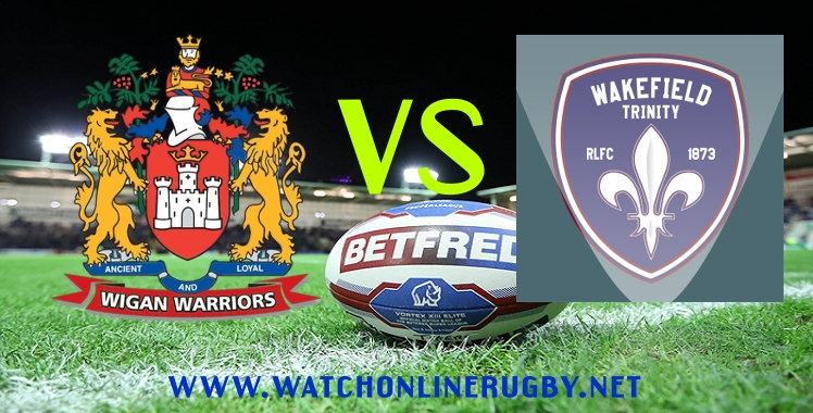 Live Wigan VS Wakefield