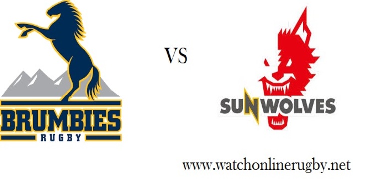 Brumbies VS Sunwolves Rugby Live