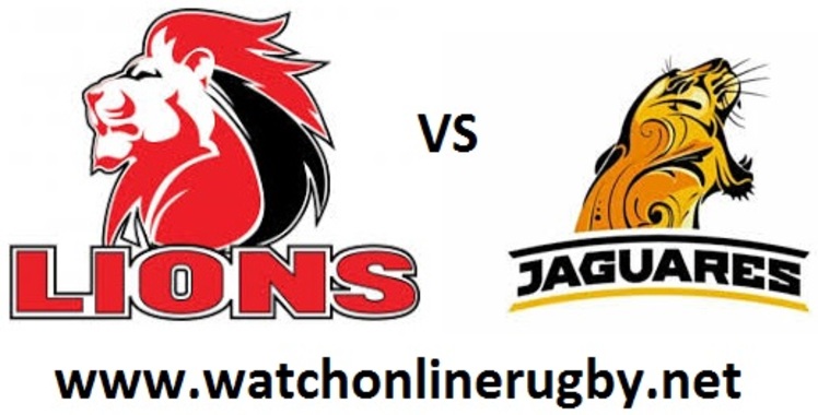 Live Stream Lions VS Jaguares