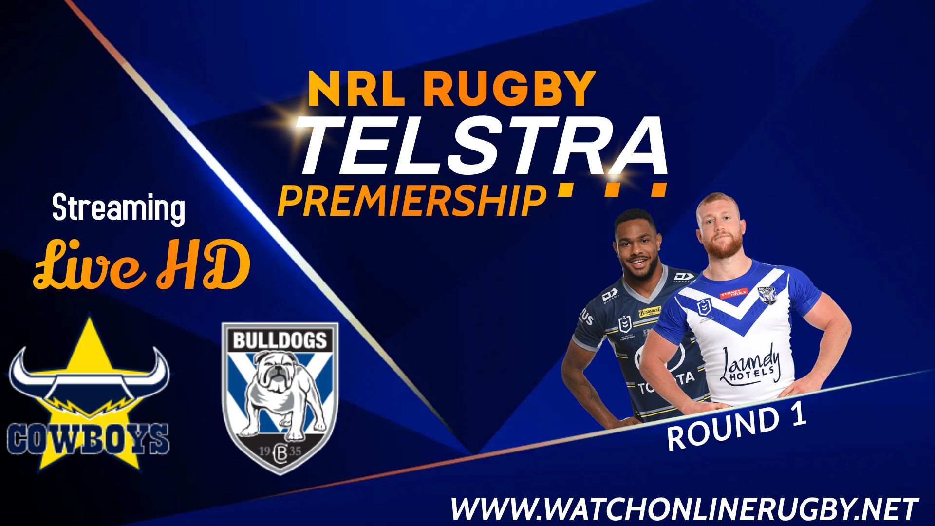 Watch Bulldogs Vs Cowboys Live