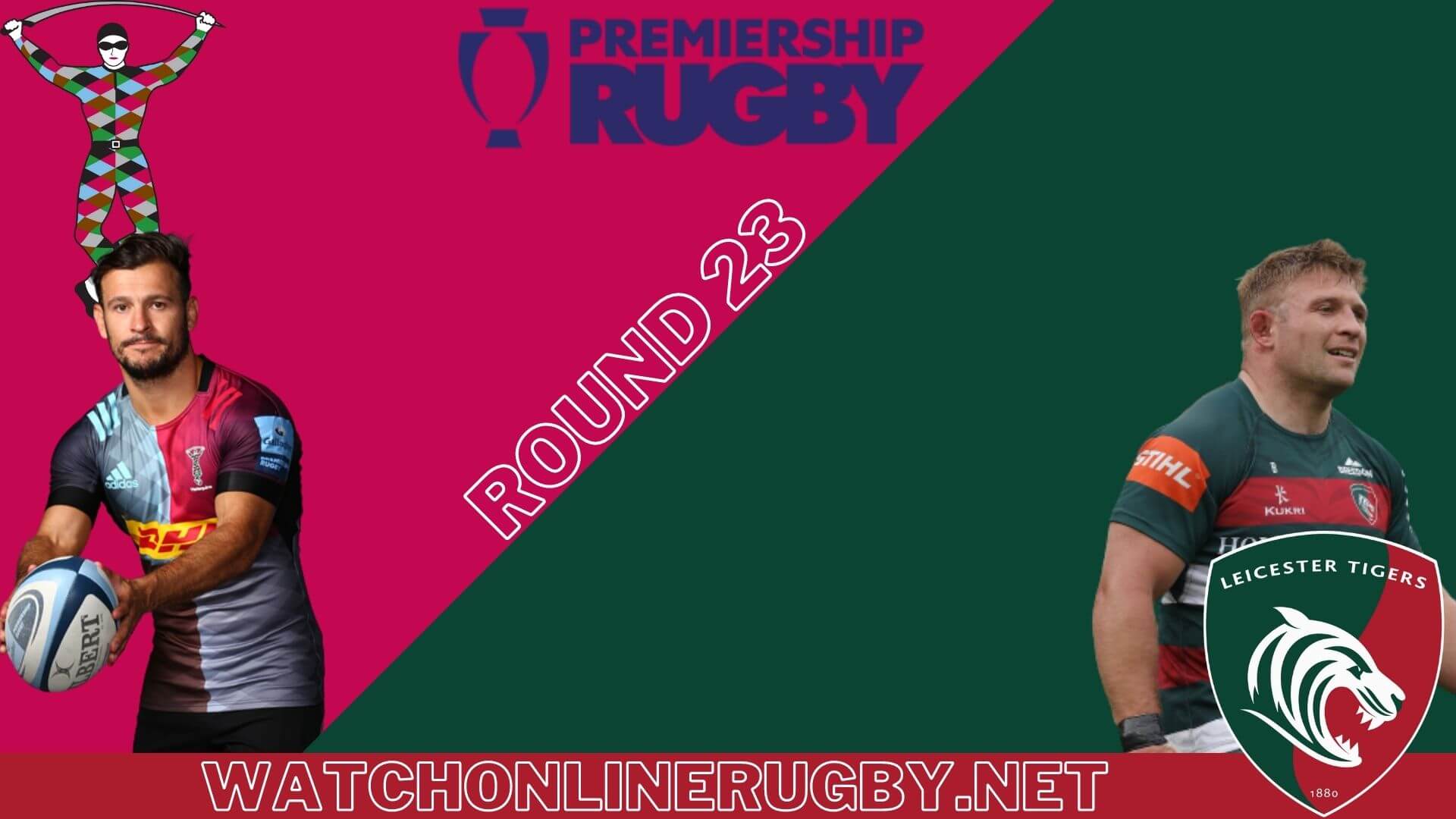 Watch Harlequins Vs Leicester Rugby Live