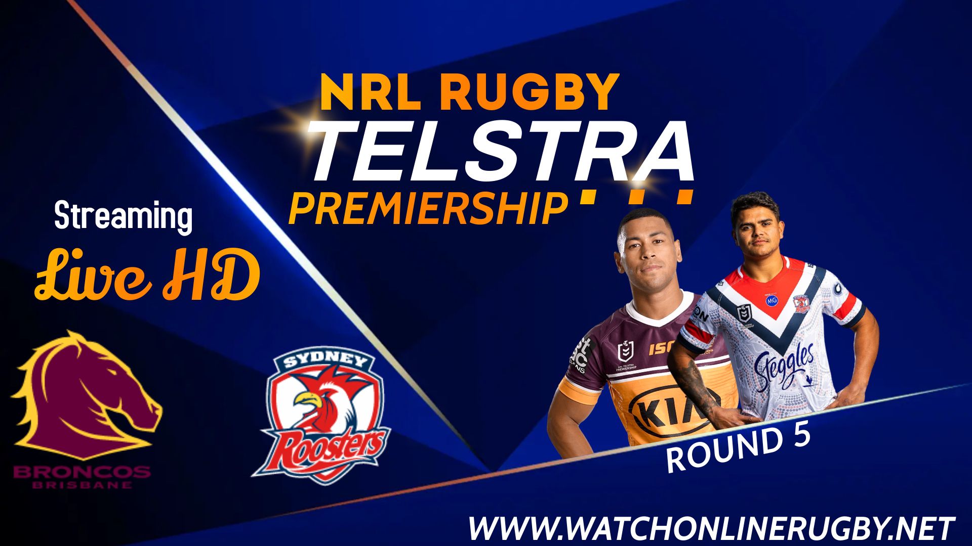 Watch Sydney Roosters Vs Brisbane Broncos Live