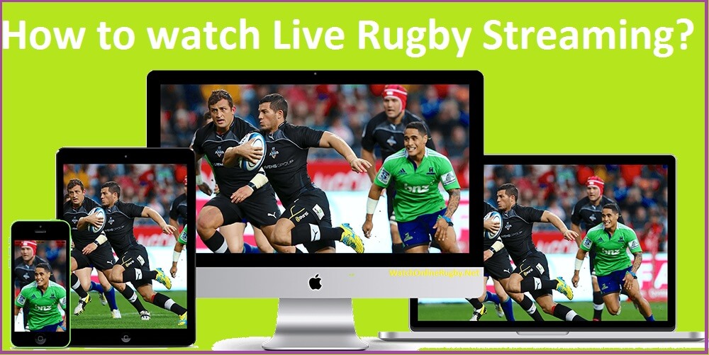 How to watch Live Rugby Streaming