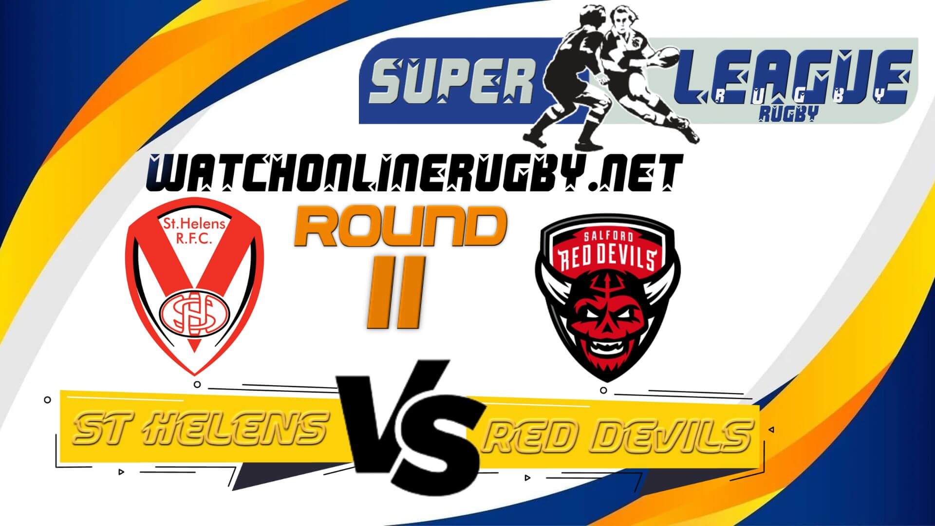 Watch St Helens Vs Salford Red Devils Live