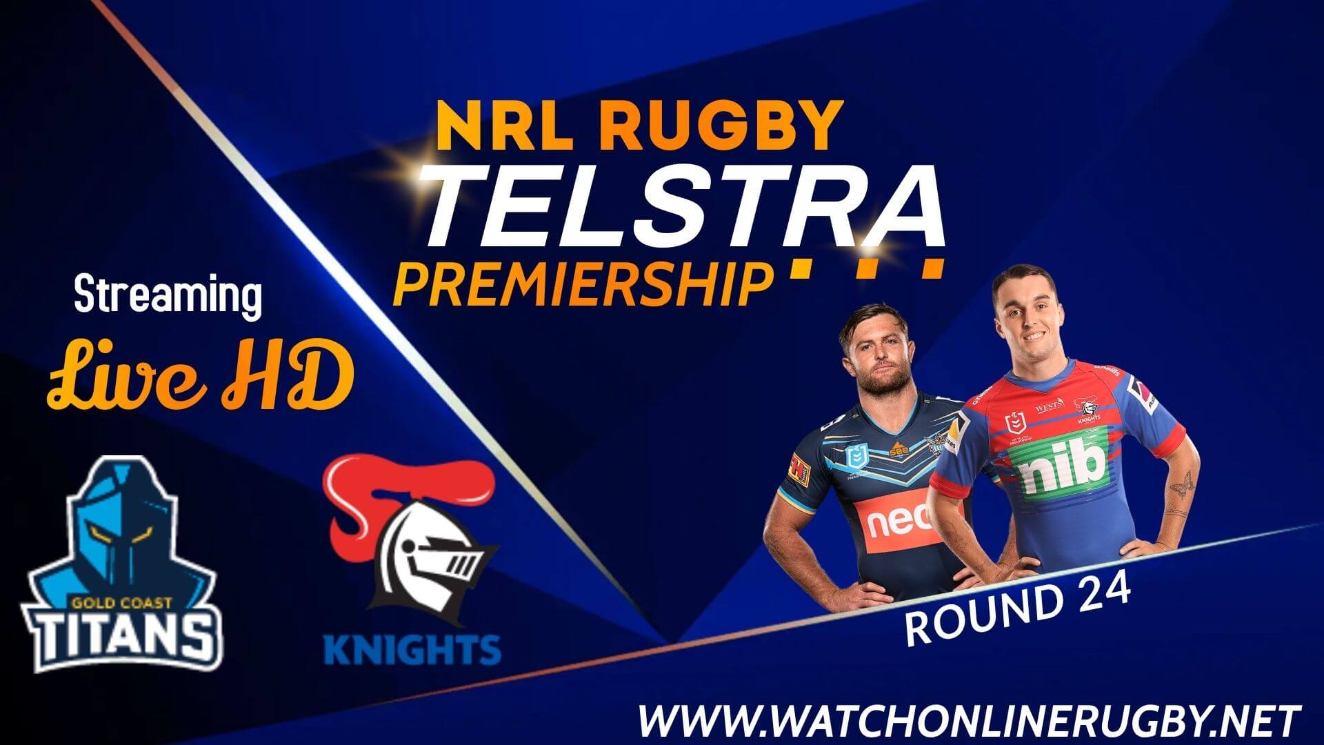 Watch Gold Coast Titans Vs Newcastle Knights Live