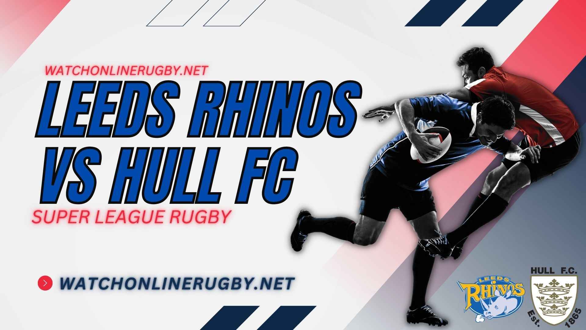 Live Hull FC Vs Leeds Rhinos Streaming