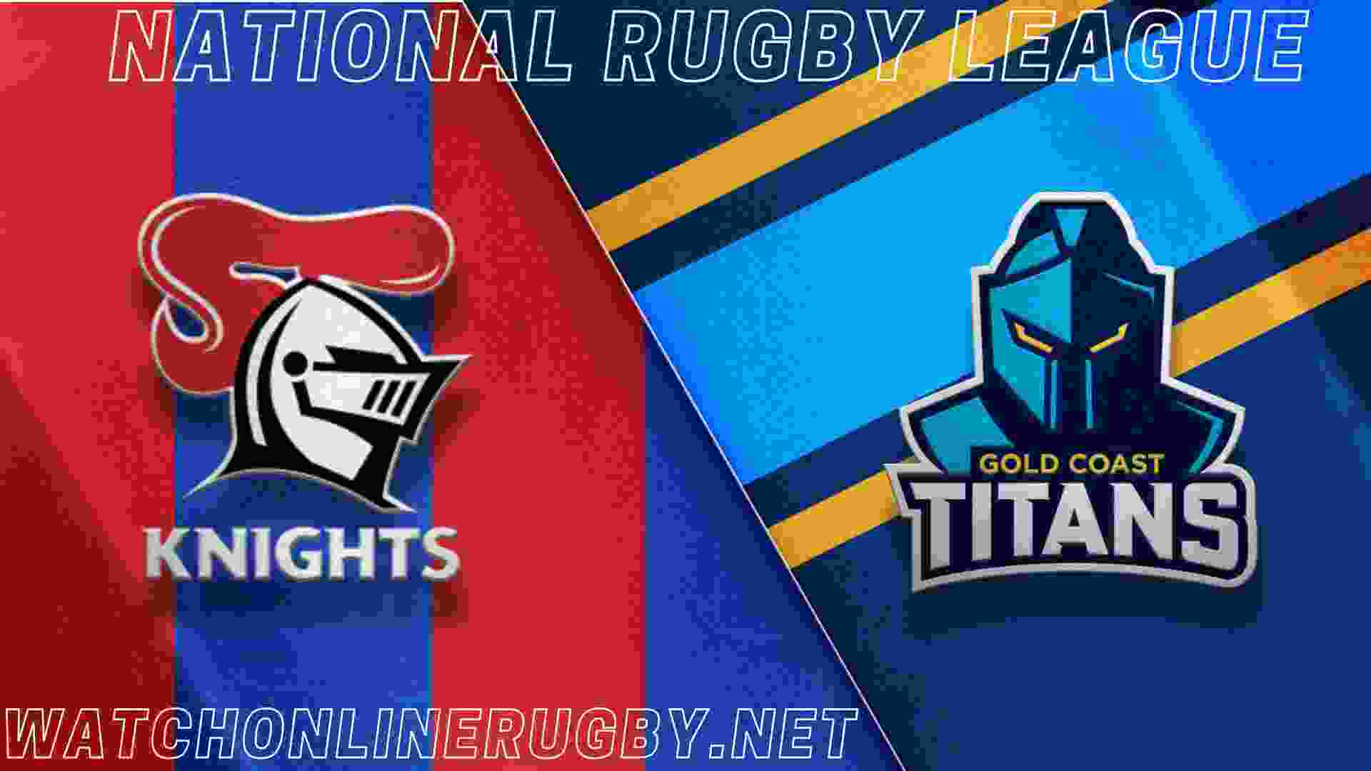 Live Newcastle Knights Vs Gold Coast Titans Stream