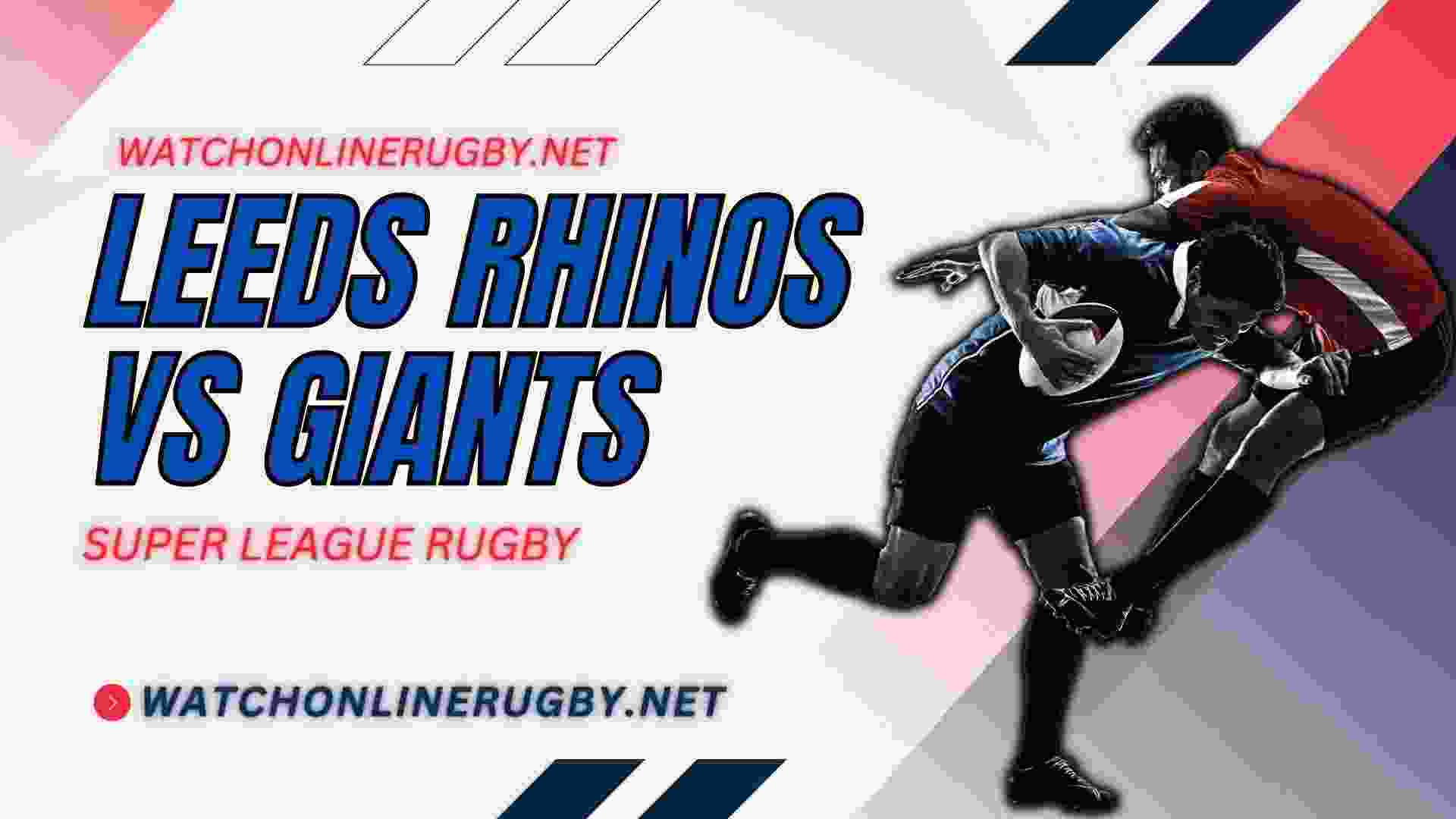Live Huddersfield Giants Vs Leeds Rhinos Online