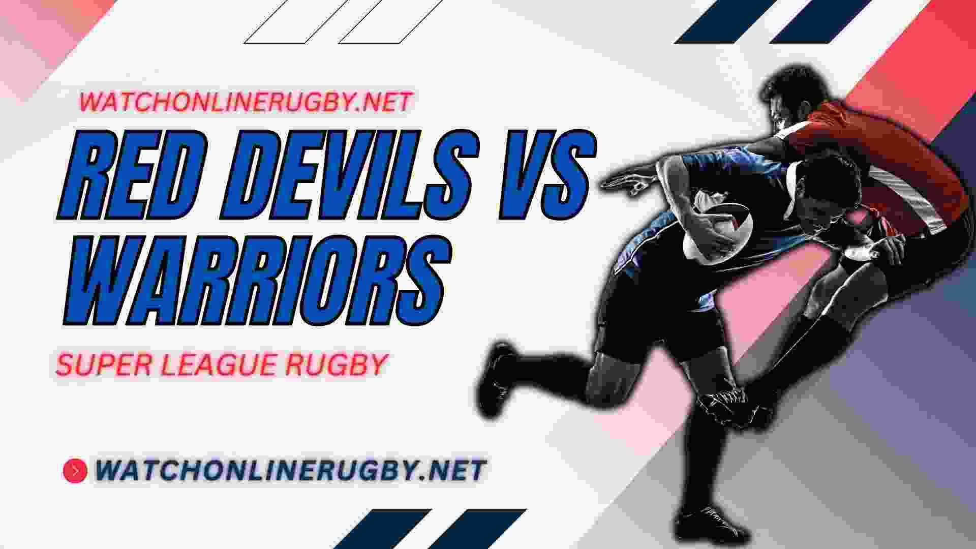 Salford Red Devils Vs Wigan Warriors Live Stream 2023, TV And RD 16
