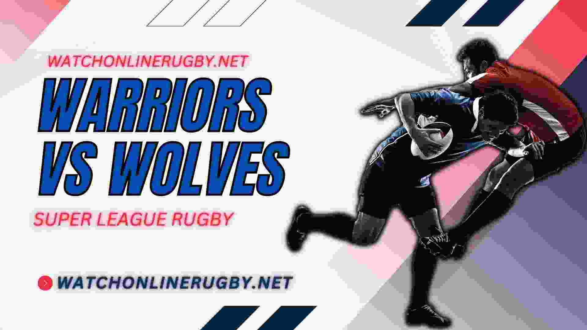 Live Wigan Warriors Vs Warrington Wolves Online