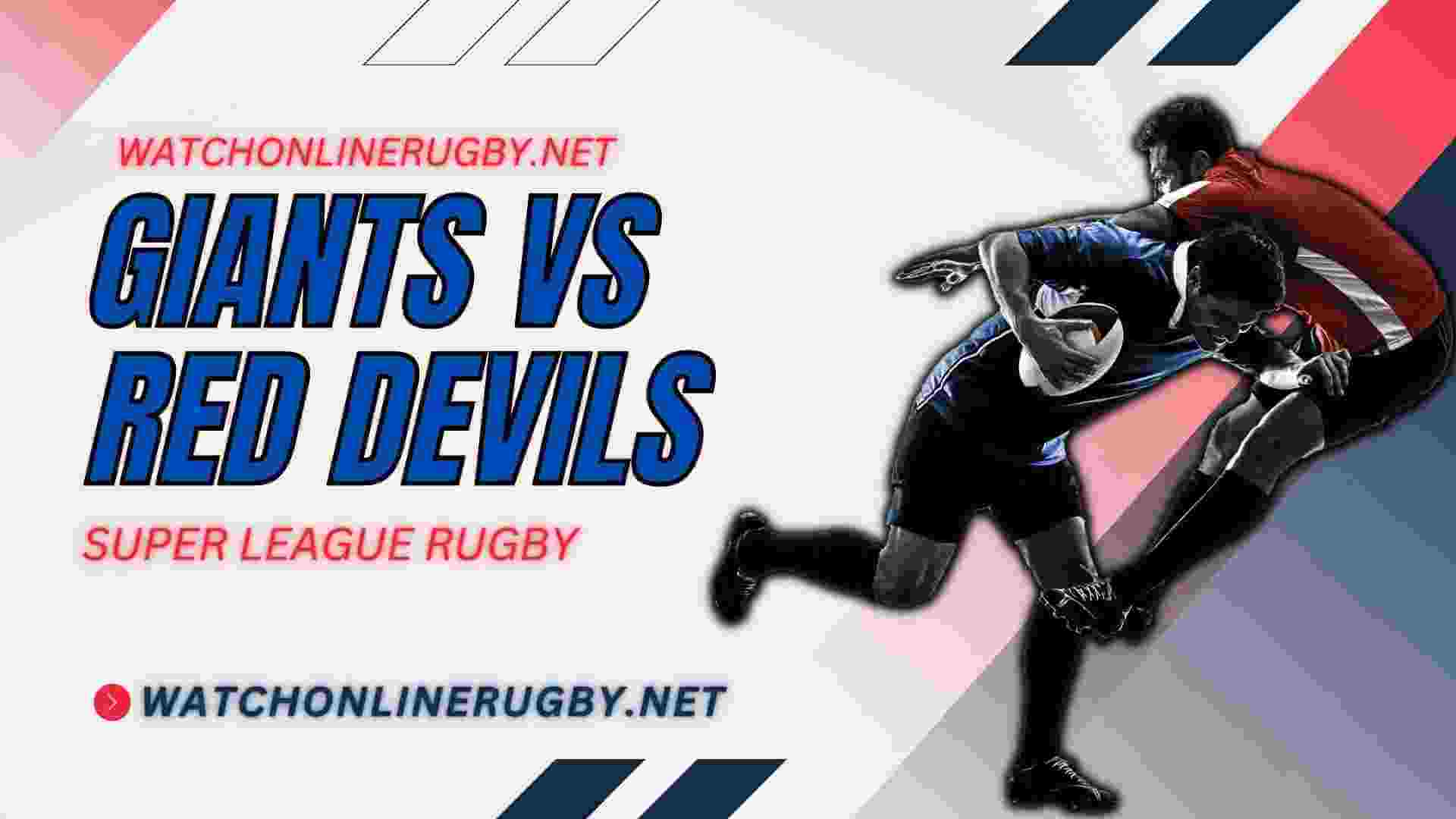 Red Devils Vs Huddersfield Giants Live Stream