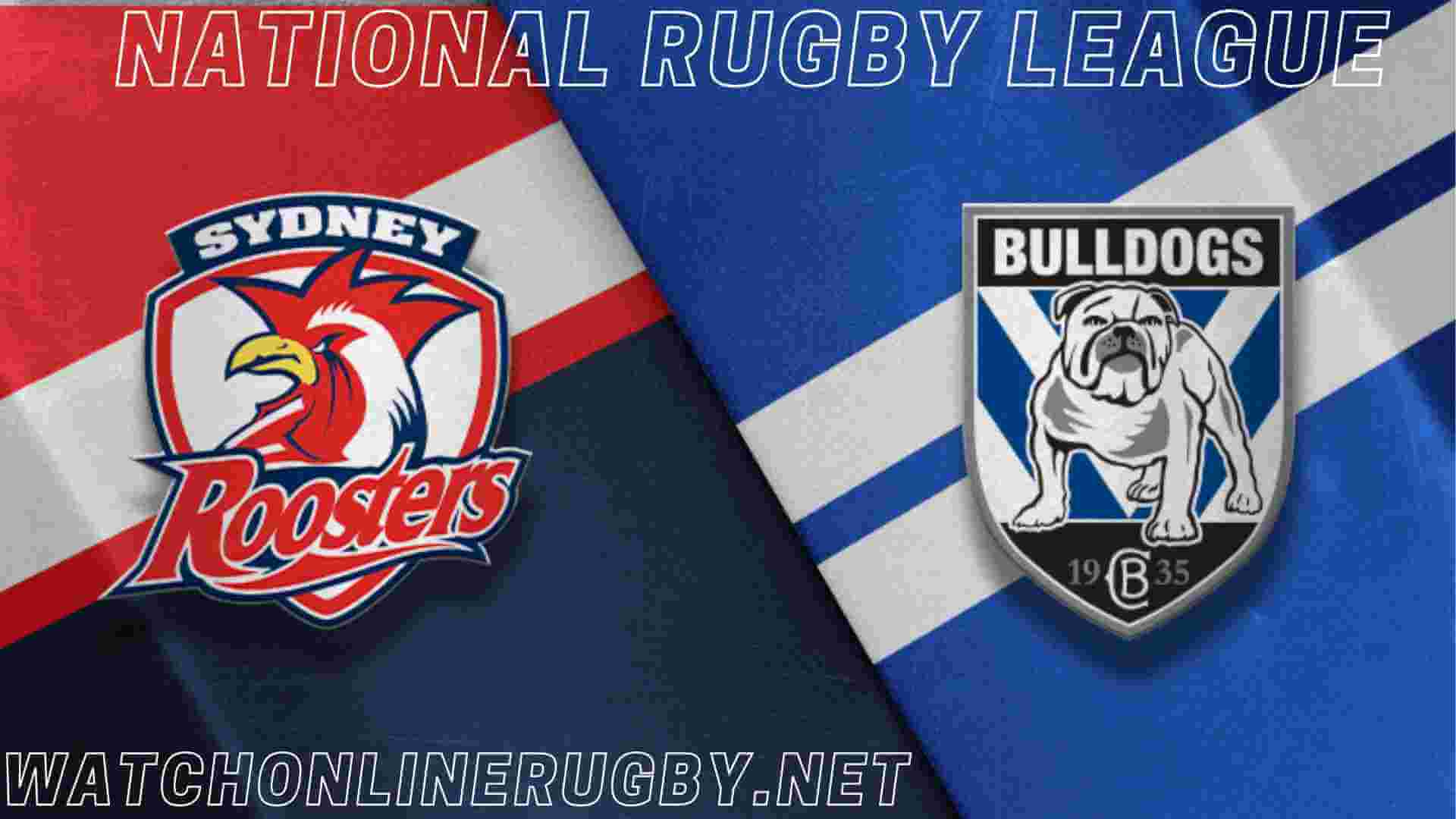 Bulldogs VS Roosters Live Stream
