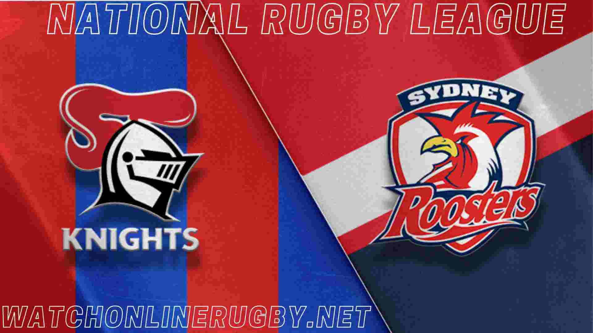 Live Newcastle Knights Vs Sydney Roosters Stream