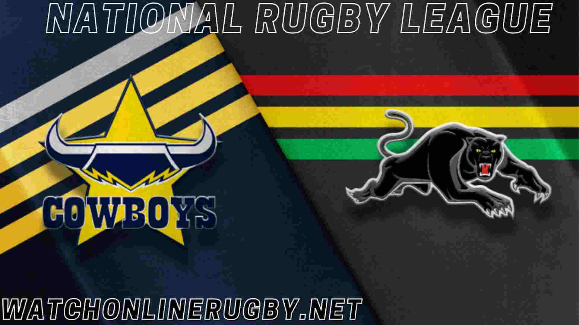 North Queensland Cowboys Vs Penrith Panthers Live Stream
