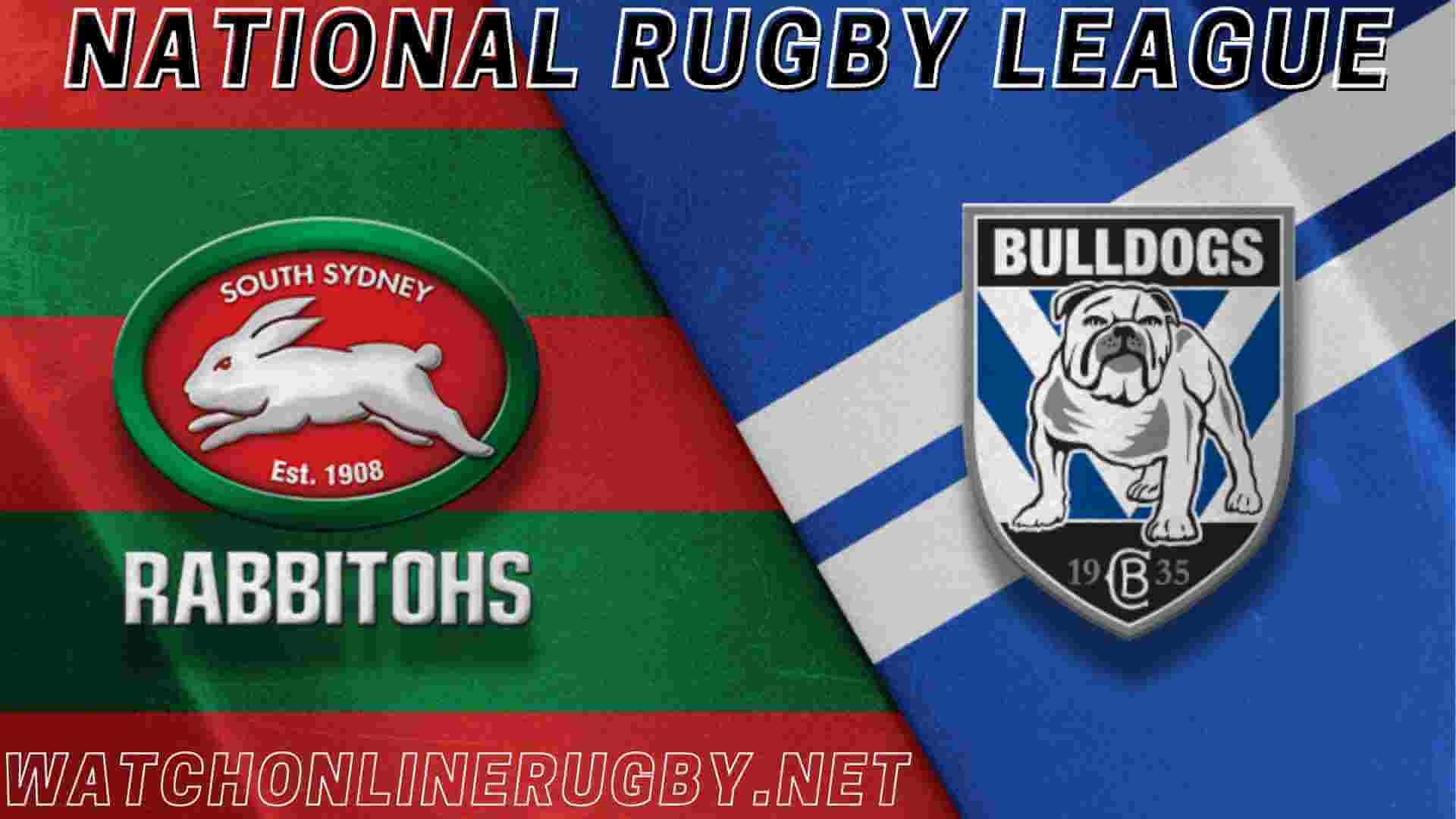 Watch Bulldogs Vs Rabbitohs NRL Live