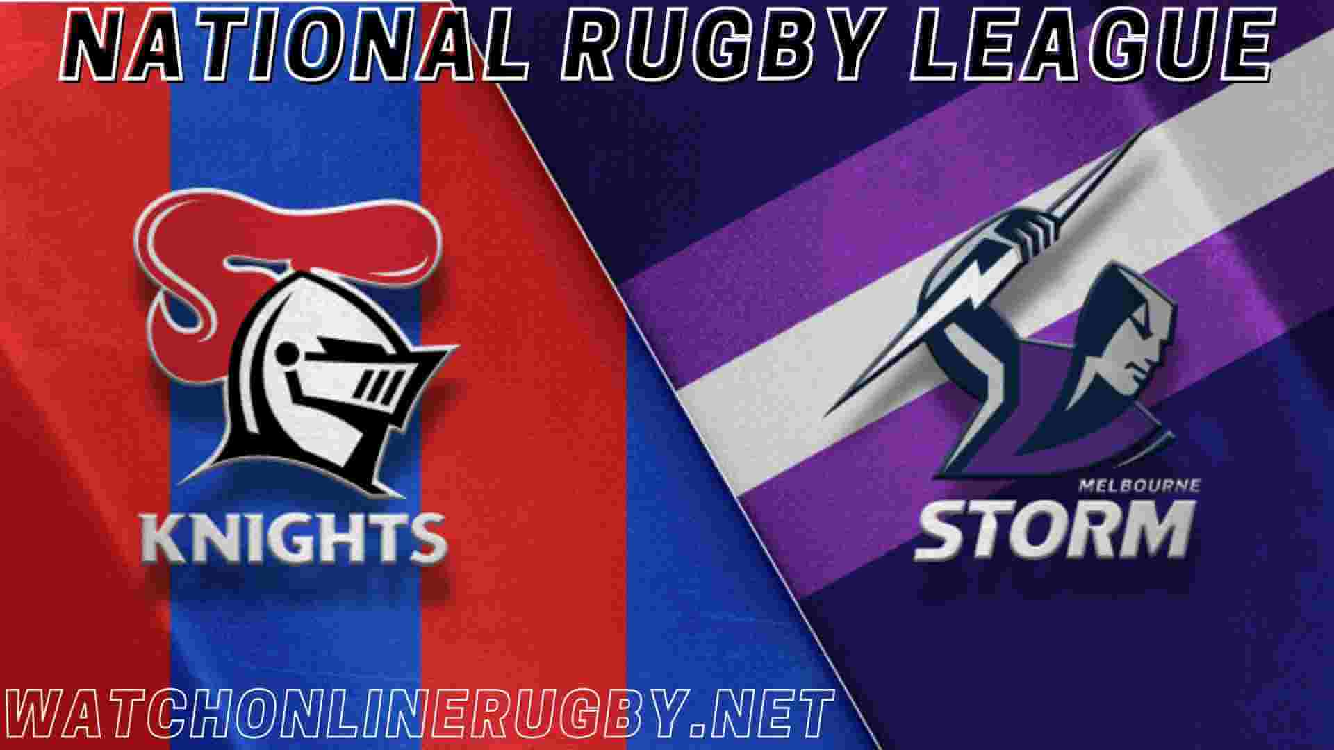 Watch Melbourne Storm Vs Newcastle Knights Live