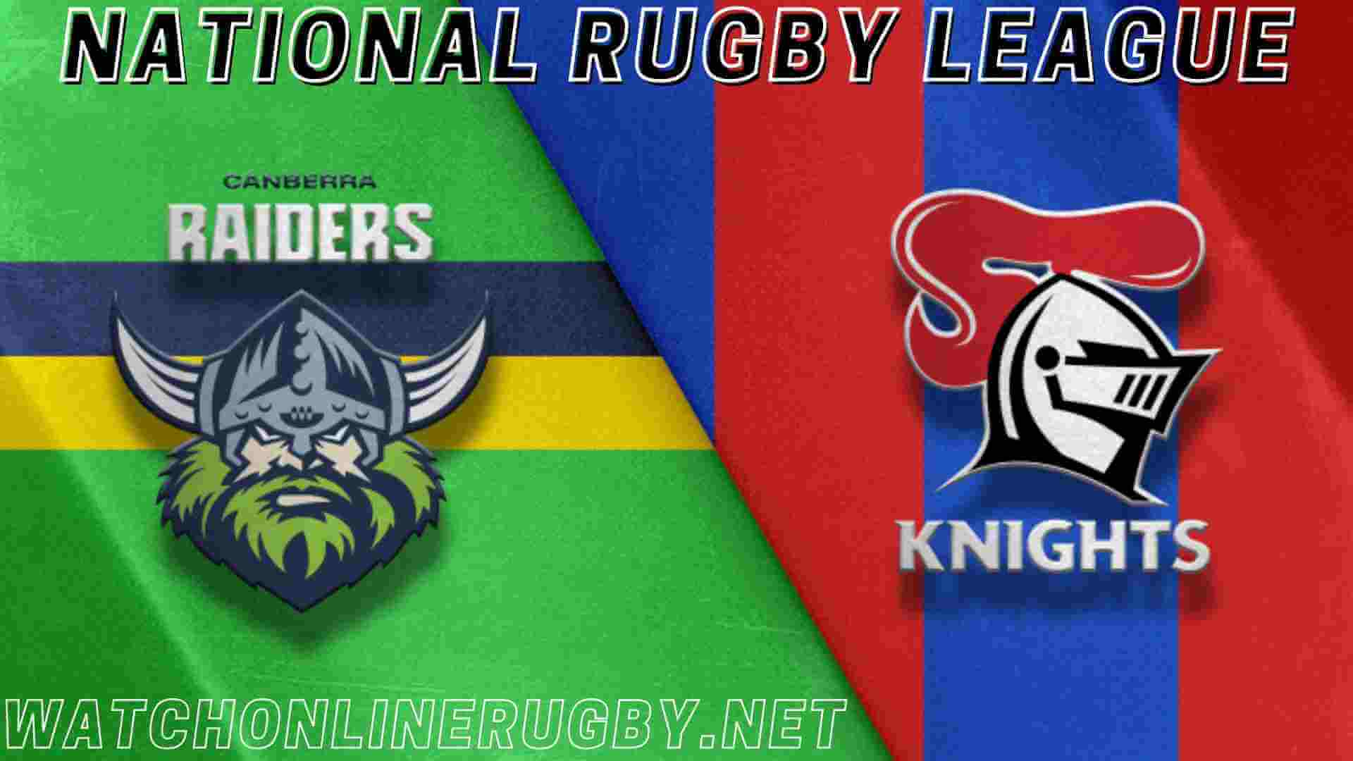 Raiders VS Knights NRL 2018 Stream Live