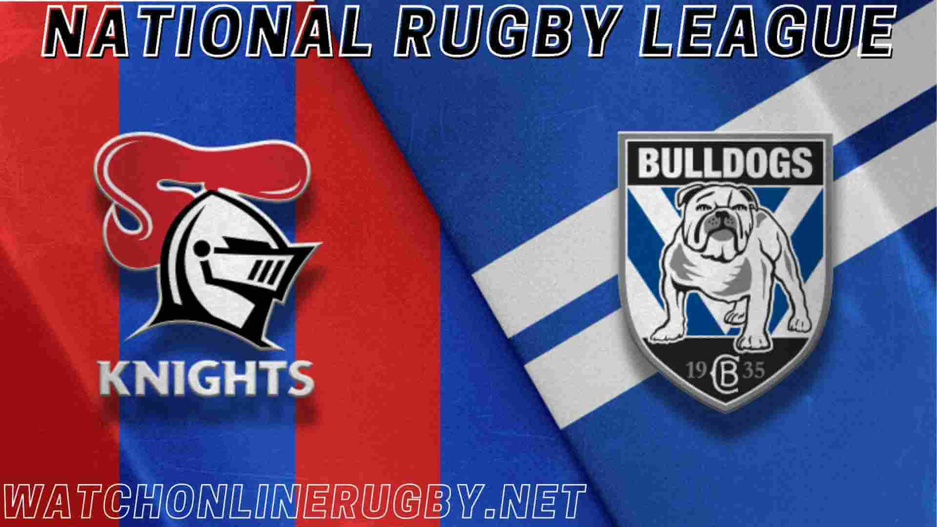 Knights VS Bulldogs Live Stream