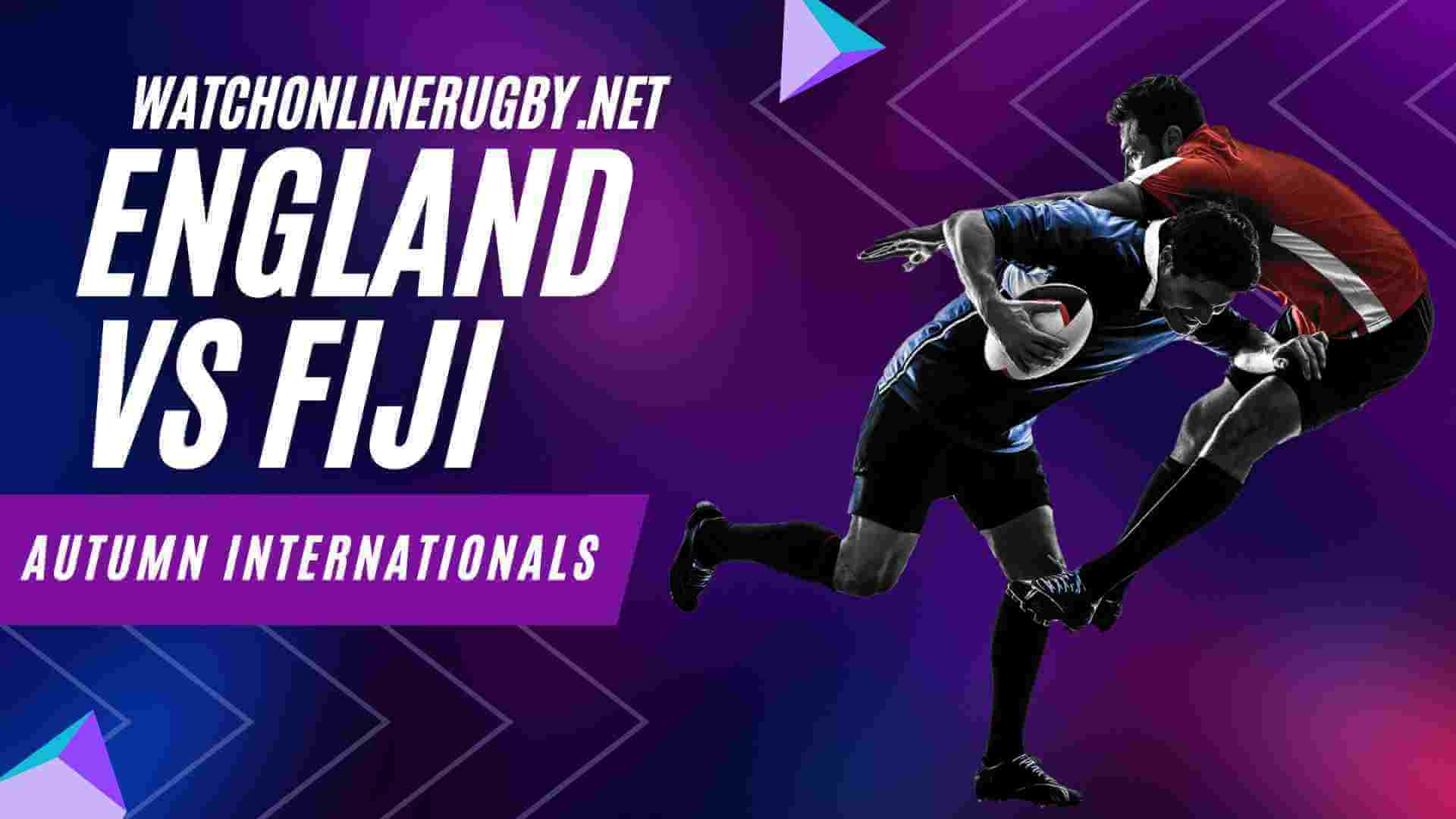 Watch England Vs Fiji Rugby Live