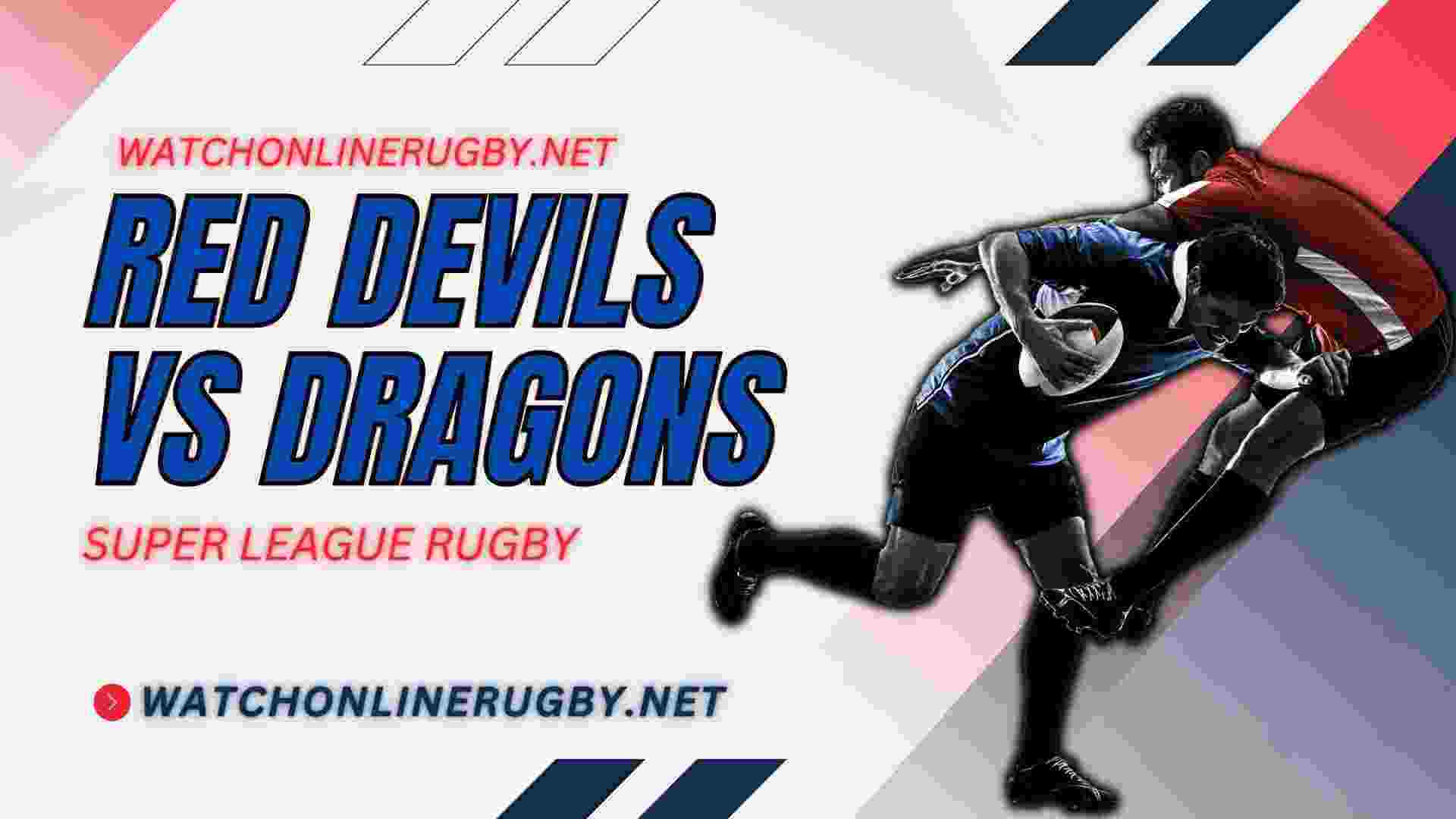 Live Catalans Dragons Vs Salford Red Devils Online