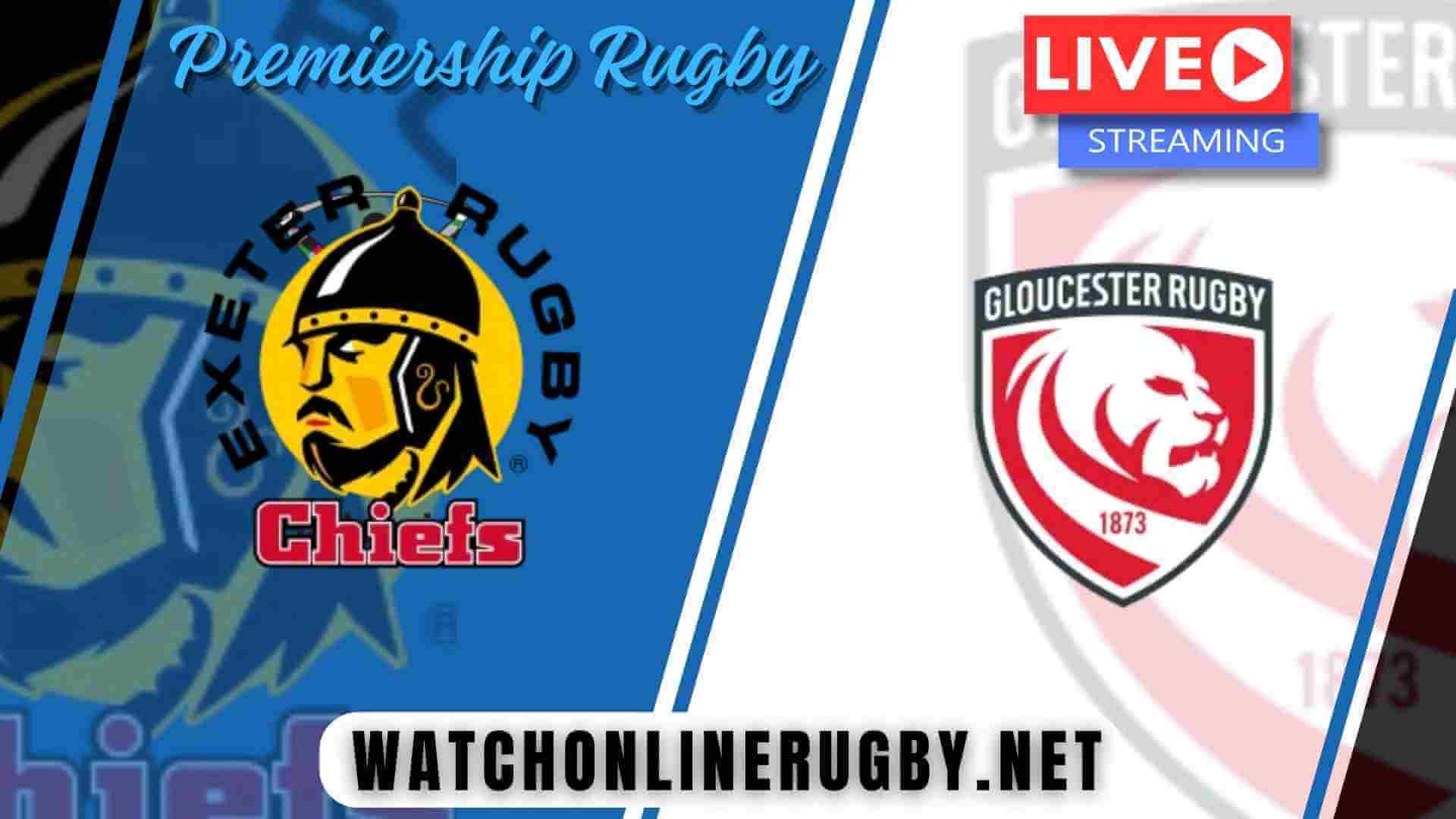 Live Exeter Chiefs Vs Gloucester Rugby Online