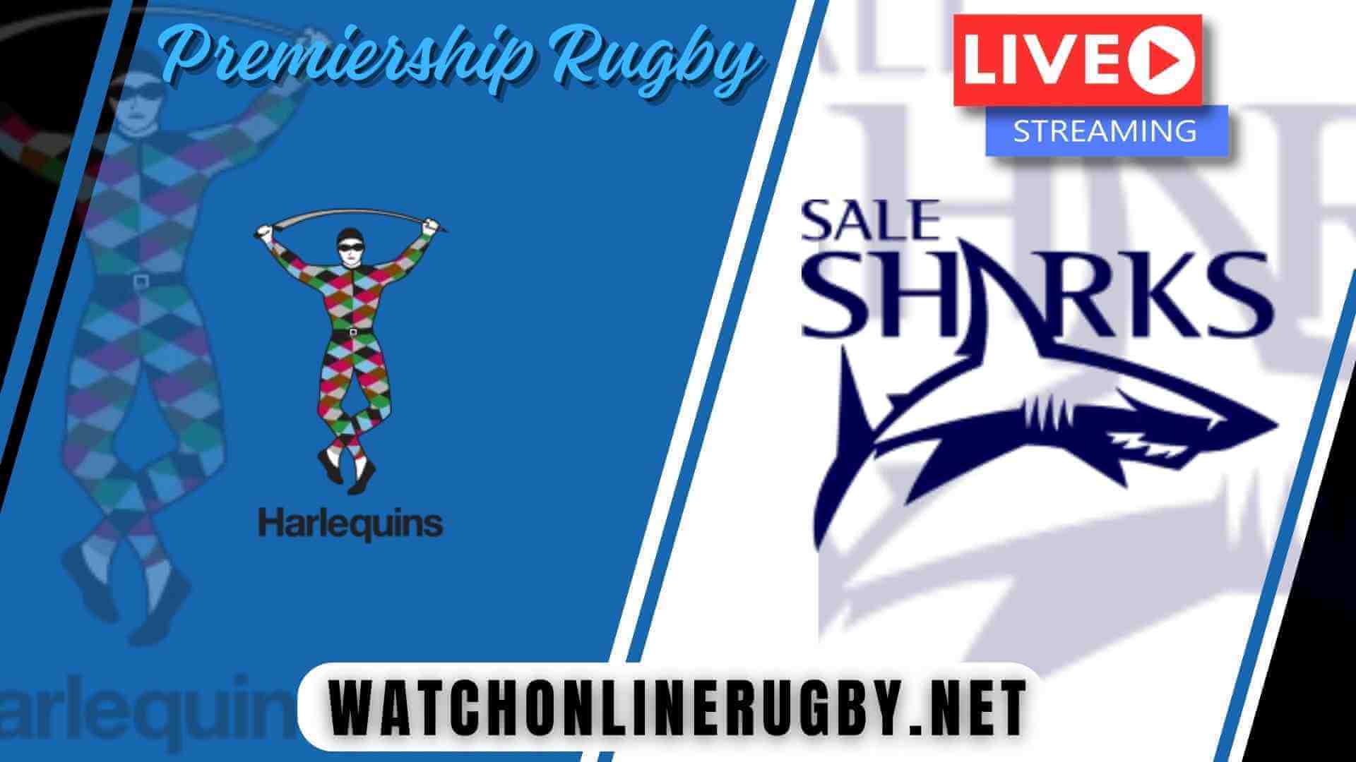 Harlequins Vs Sale Sharks Live