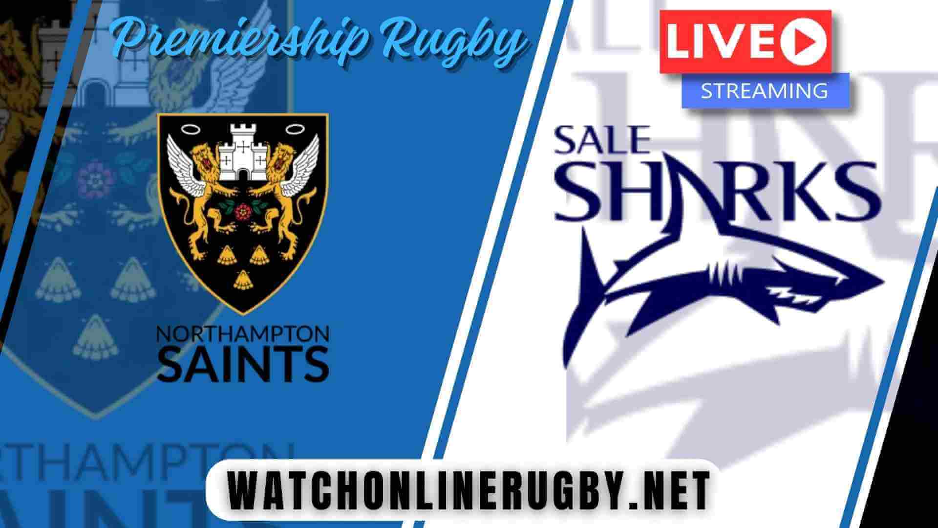 Live Rugby Northampton Saints VS Sale Sharks 2018