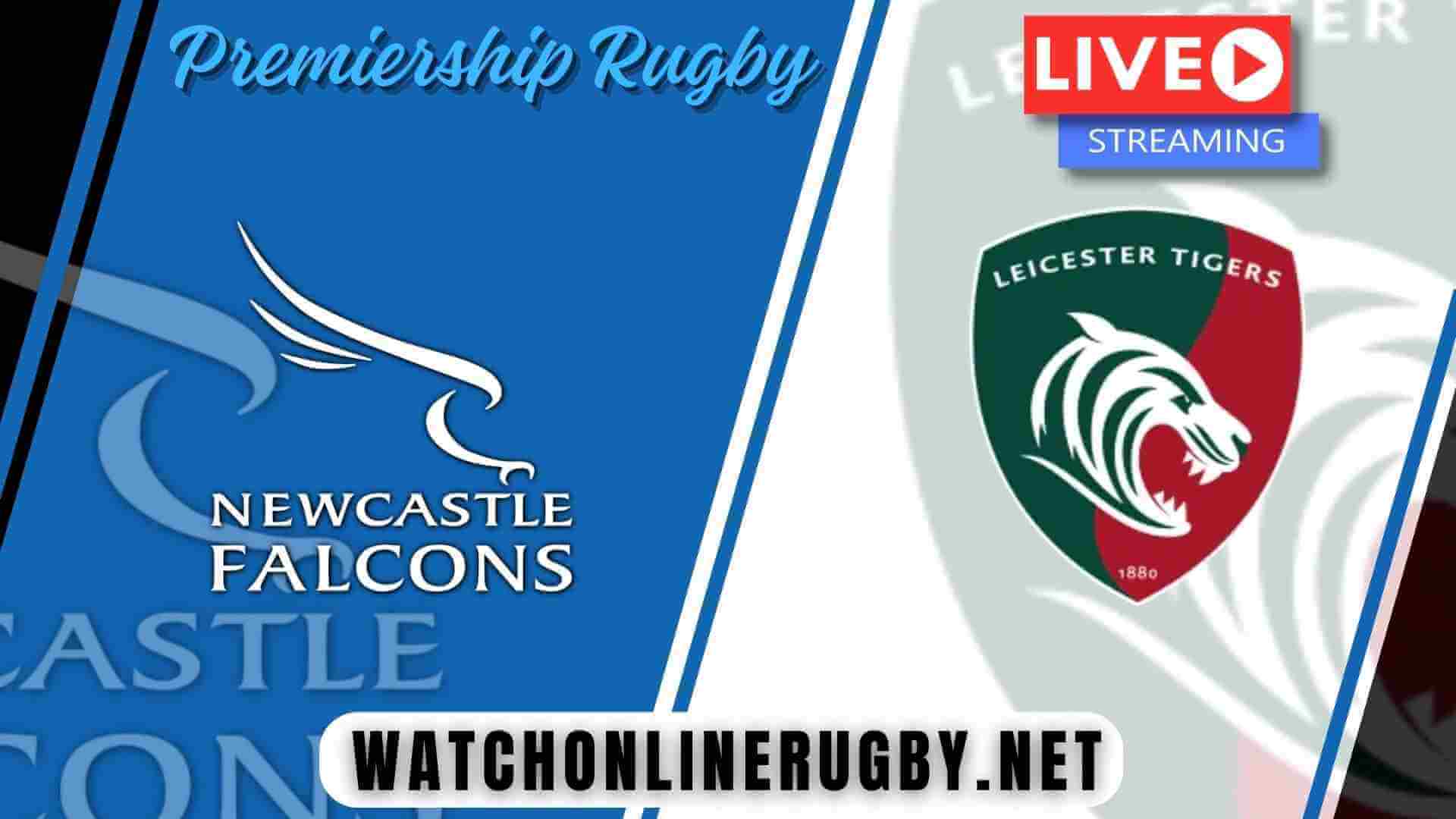 Newcastle Falcons Vs Leicester Tigers Live