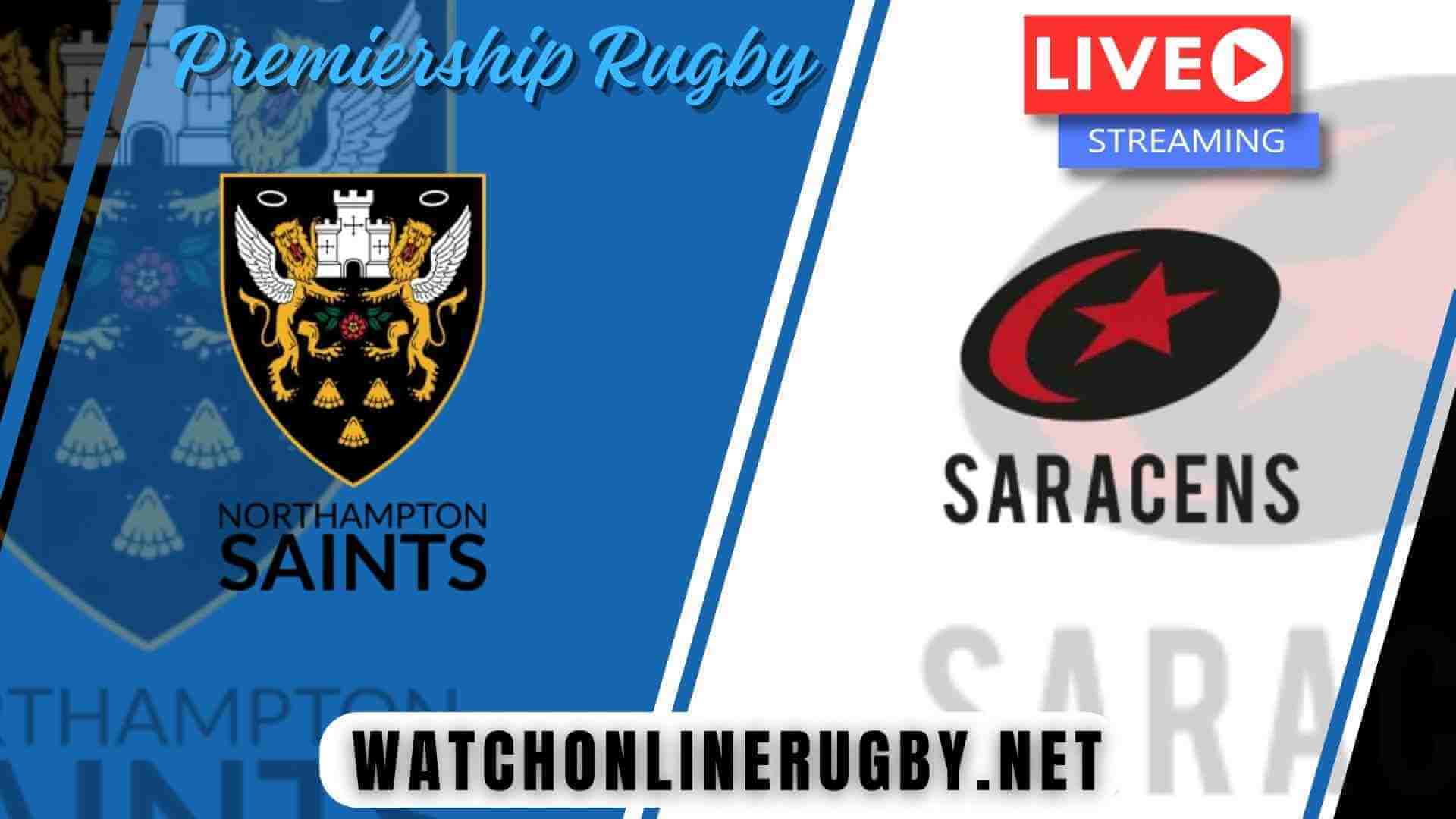 Northampton Saints VS Saracens Rugby Stream