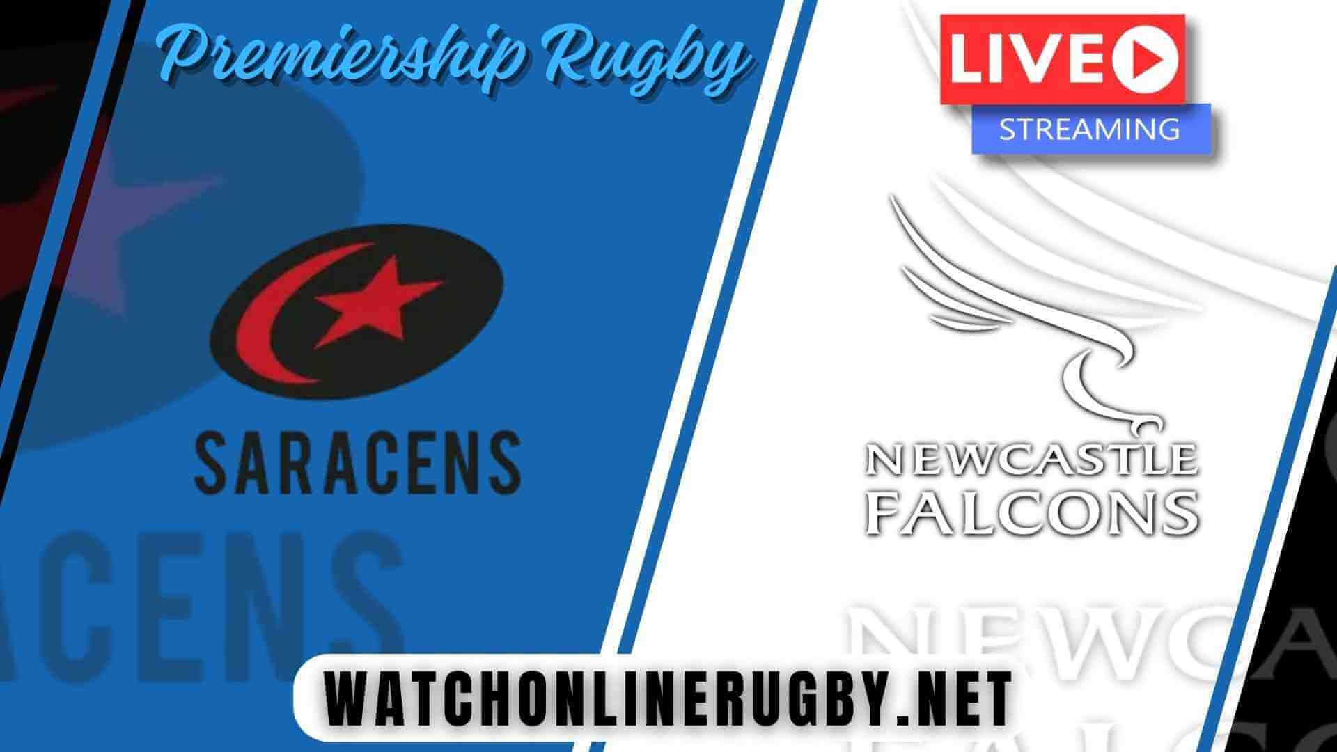 Saracens VS Newcastle Falcons Live Stream