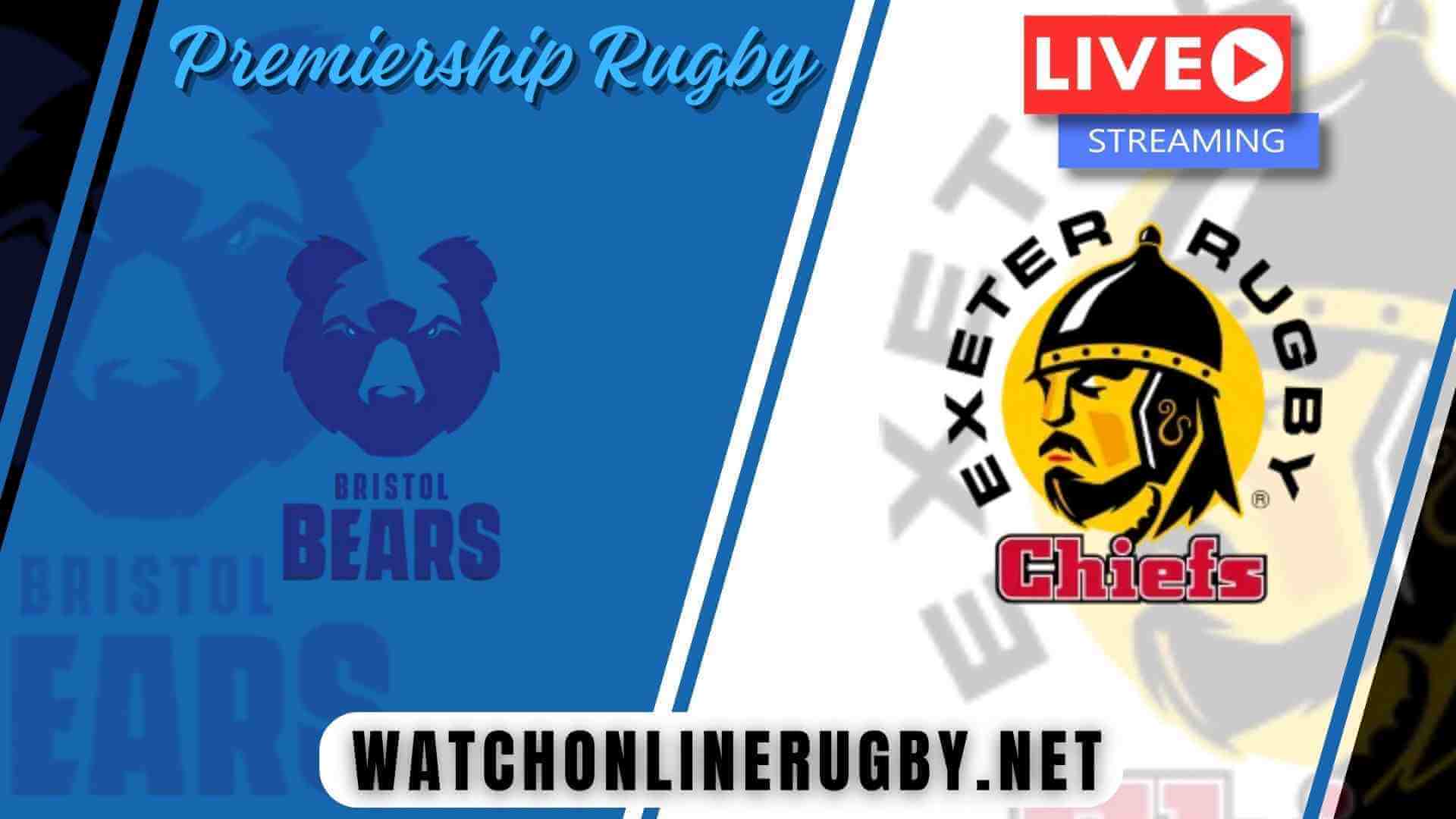 Watch Bristol Rugby Vs Exeter Chiefs Live