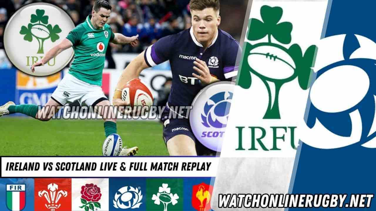 Ireland VS Scotland Live Stream Match Full Replay