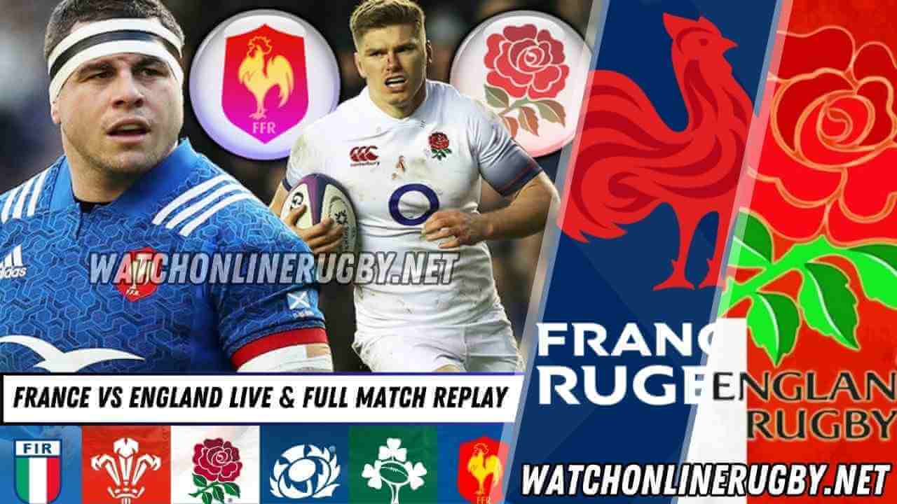 Watch England Vs France Rugby Live Stream