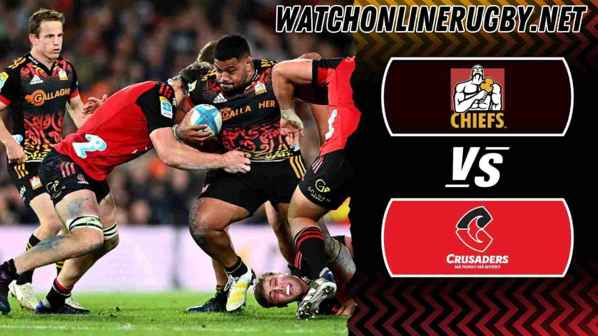 Chiefs VS Crusaders Live Streaming