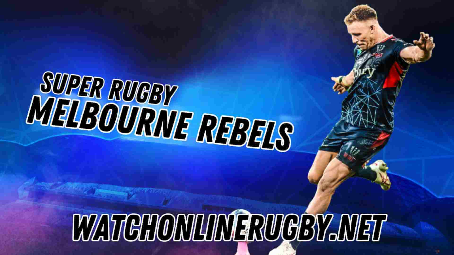 Melbourne Rebels Super Rugby Live Stream