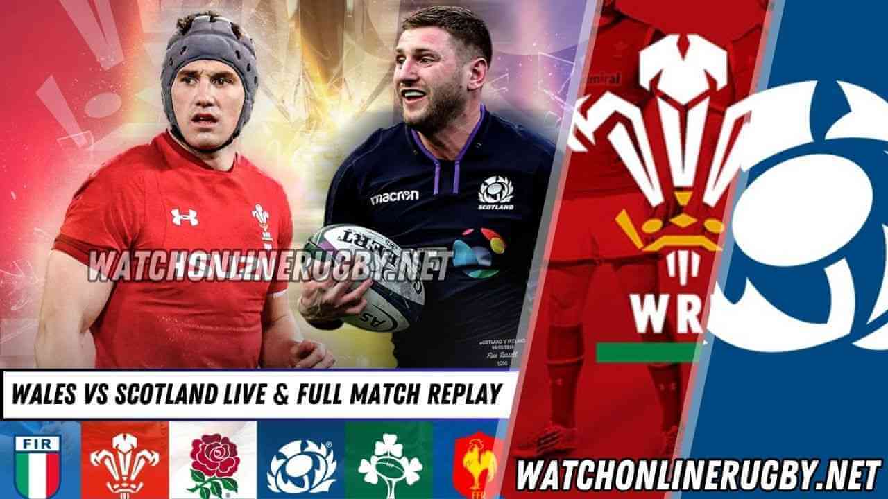Watch Scotland Vs Wales Six Nation Live