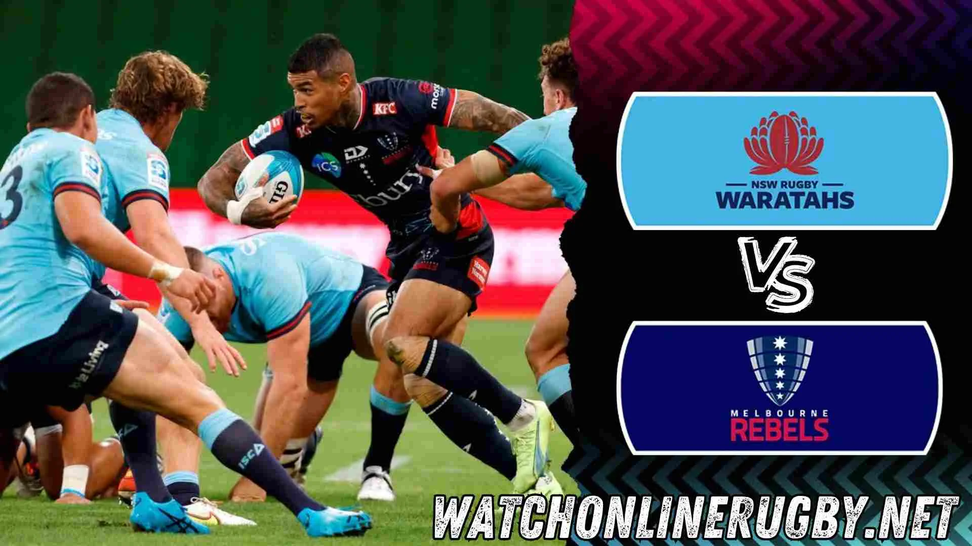 Waratahs VS Rebels Rugby Stream